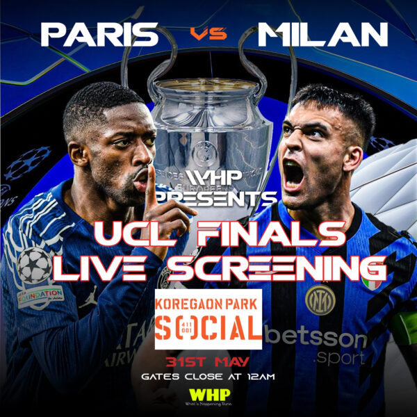 Champions League Final - Koregaon Park Social